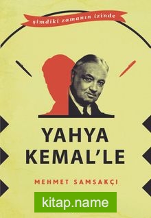 Yahya Kemal’le