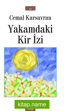 Yakamdaki Kir İzi