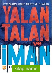 Yalan, Talan ve İman