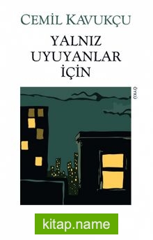 Yalnız Uyuyanlar İçin (Eski Kapak)