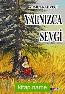 Yalnızca Sevgi