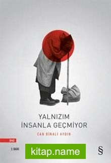 Yalnızım İnsanla Geçmiyor