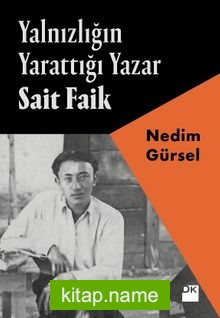 Yalnızlığın Yarattığı Yazar Sait Faik