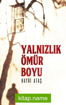 Yalnızlık Ömür Boyu