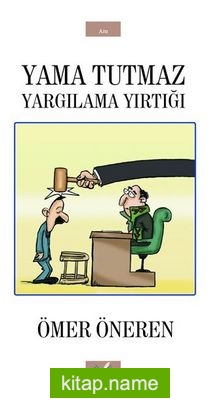 Yama Tutmaz Yargılama Yırtığı