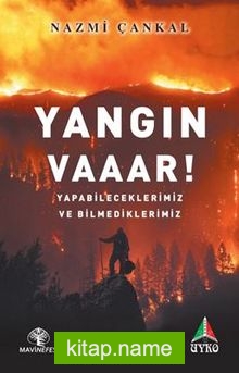 Yangın Vaaar!