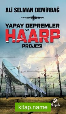 Yapay Depremler ve Haarp Teknolojisi