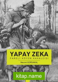 Yapay Zeka  Fareli Köyün Kavalcısı