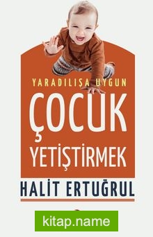 Yaradılışa Uygun Çocuk Yetiştirmek