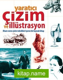 Yaratıcı Çizim ve İllüstrasyon  İlham Veren Çizim Teknikleri