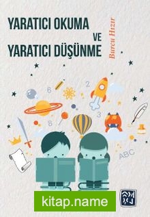 Yaratıcı Okuma ve Yaratıcı Düşünme