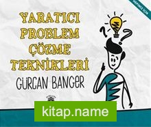 Yaratıcı Problem Çözme Teknikleri