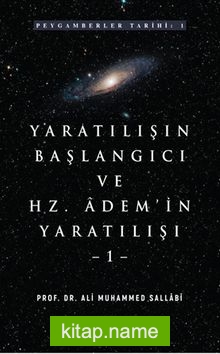 Yaratılışın Başlangıcı ve Hz. Adem’in Yaratılışı (2 Cilt)