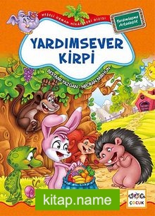 Yardımsever Kirpi / Neşeli Orman Hikayeleri