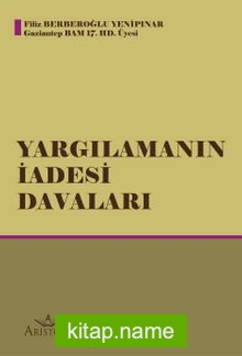 Yargılamanın İadesi Davaları