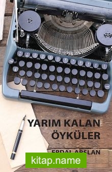 Yarım Kalan Öyküler