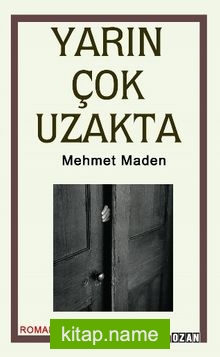 Yarın Çok Uzakta