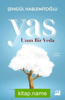 Yas  Uzun Bir Veda