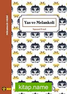 Yas ve Melankoli (Cep Boy)