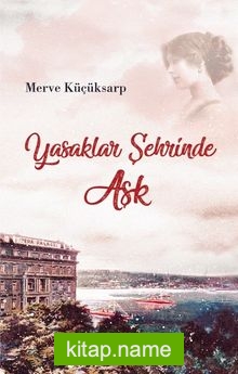 Yasaklar Şehrinde Aşk