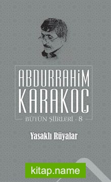 Yasaklı Rüyalar / Bütün Şiirleri 8