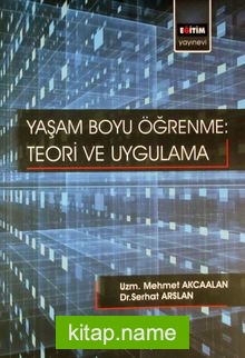 Yaşam Boyu Öğrenme: Teori ve Uygulama