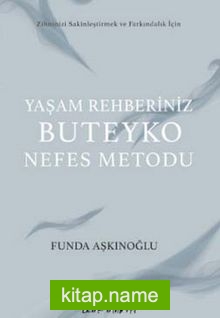 Yaşam Rehberiniz Buteyko Nefes Metodu