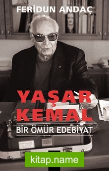 Yaşar Kemal (Ciltli) Bir Ömür Edebiyat