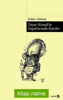 Yaşar Kemal’in Yapıtlarında Kürtler