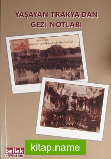 Yaşayan Trakya’dan Gezi Notları