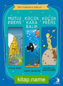 Yaşı Olmayan Klasikler 1 Küçük Prens – Küçük Karabalık – Mutlu Prens