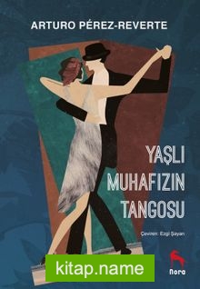 Yaşlı Muhafızın Tangosu