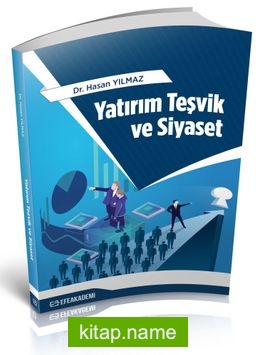 Yatırım Teşvik ve Siyaset