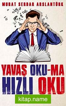 Yavaş Oku-Ma Hızlı Oku