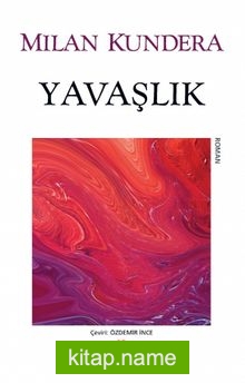 Yavaşlık (Eski Kapak)