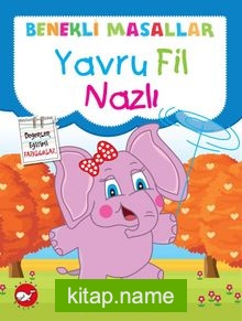 Yavru Fil Nazlı / Benekli Masallar