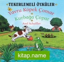 Yavru Köpek Çomar – Kurbağa Çopar / Tekerlemeli Öyküler