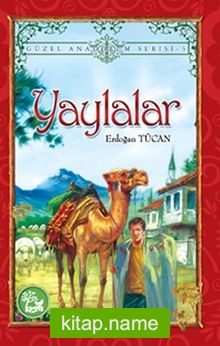 Yaylalar / Güzel Anadolum Serisi -3