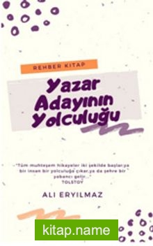 Yazar Adayının Yolculuğu