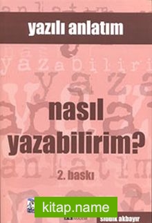 Yazılı Anlatım – Nasıl Yazabilirim?