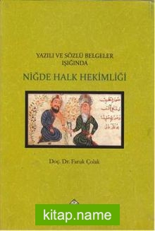 Yazılı ve Sözlü Belgeler Işığında Niğde Halk Hekimliği