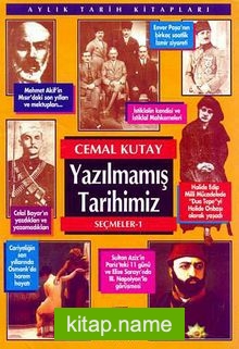 Yazılmamış Tarihimiz – Seçmeler -1