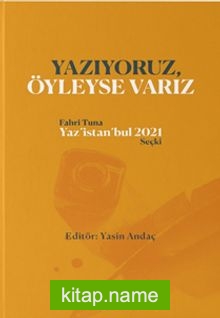 Yazıyoruz Öyleyse Varız