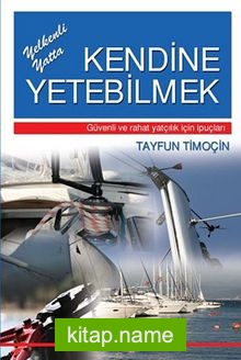 Yelkenli Yatta Kendine Yetebilmek