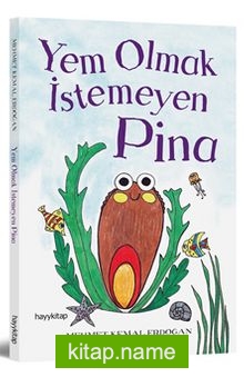 Yem Olmak İstemeyen Pina