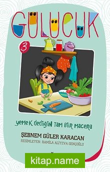 Yemek Dediğin Tam Bir Macera / Gülücük 3