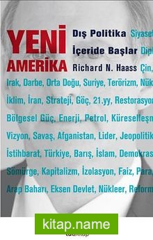 Yeni Amerika Dış Politika İçeride Başlar