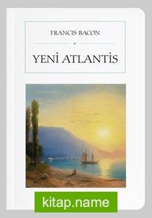 Yeni Atlantis (Cep Boy) (Tam Metin)