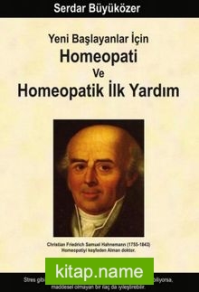 Yeni Başlayanlar İçin Homeopati ve Homeopatik İlk Yardım