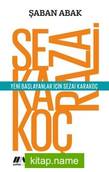 Yeni Başlayanlar İçin Sezai Karakoç